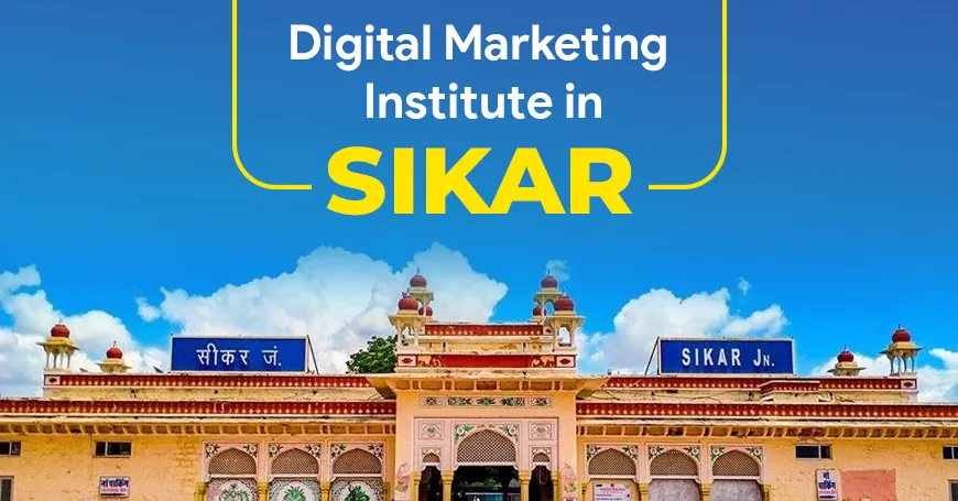 Digital Marketing Institute in Sikar